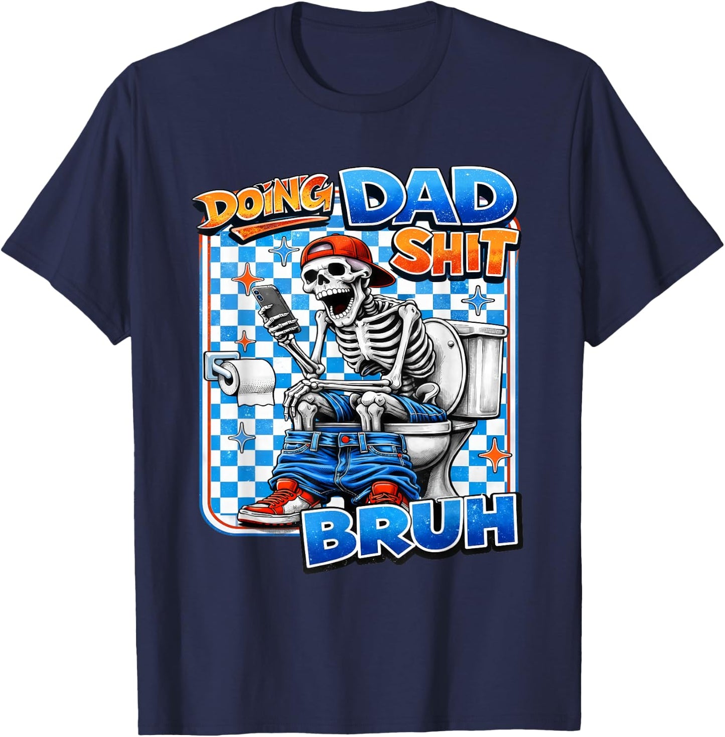 Retro Doing Dad Shit Dad Skeleton Funny Father's Day Outfit T-Shirt - T-Shirt | Navy