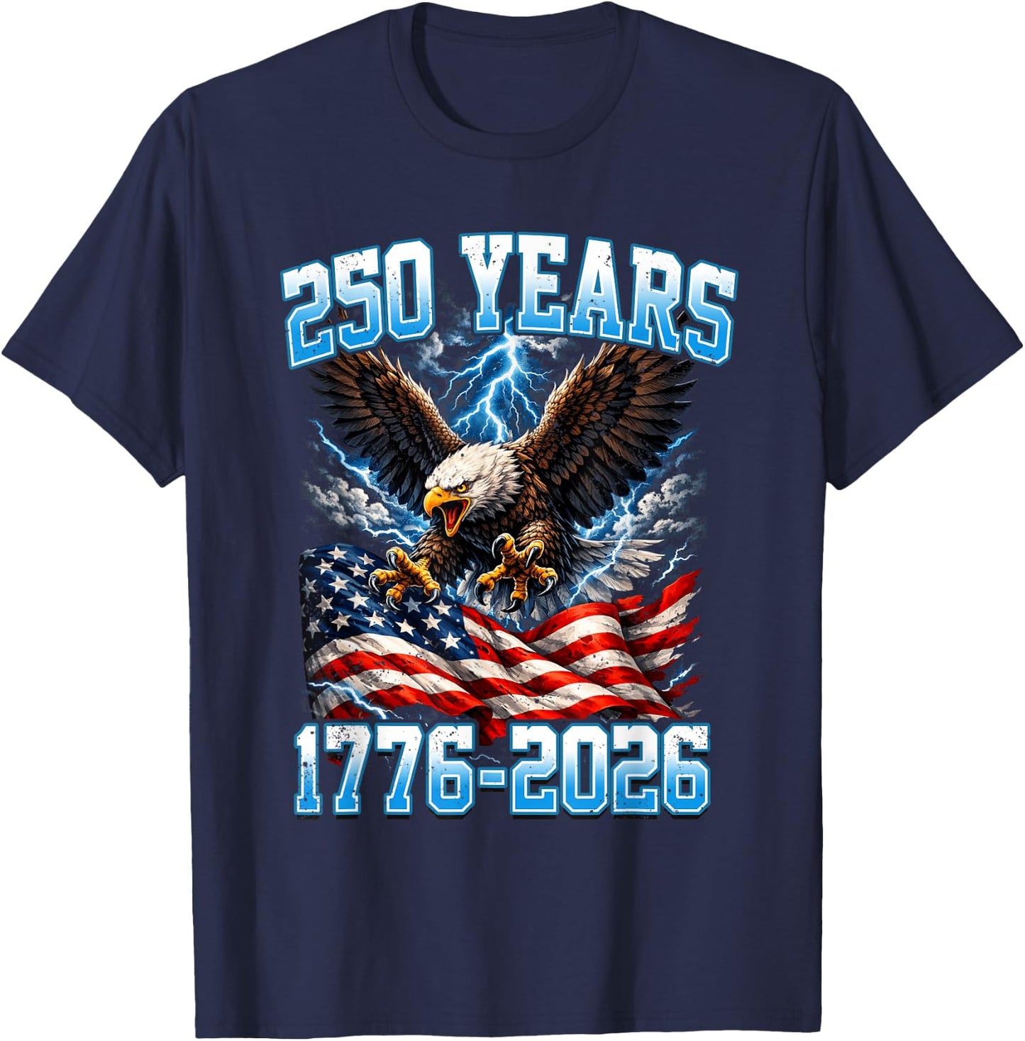 250 Years American 1776 2026 250th 4th July Independence Day T-Shirt - T-Shirt | Navy