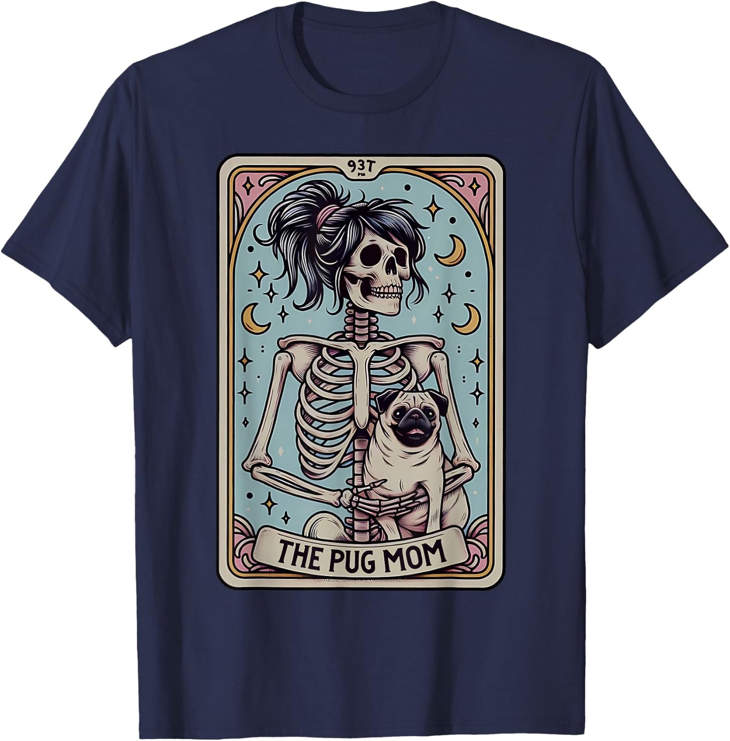 Funny Skeleton Halloween Pug Mom Tarot Card Witchy Vibes T-Shirt - T-Shirt | Navy