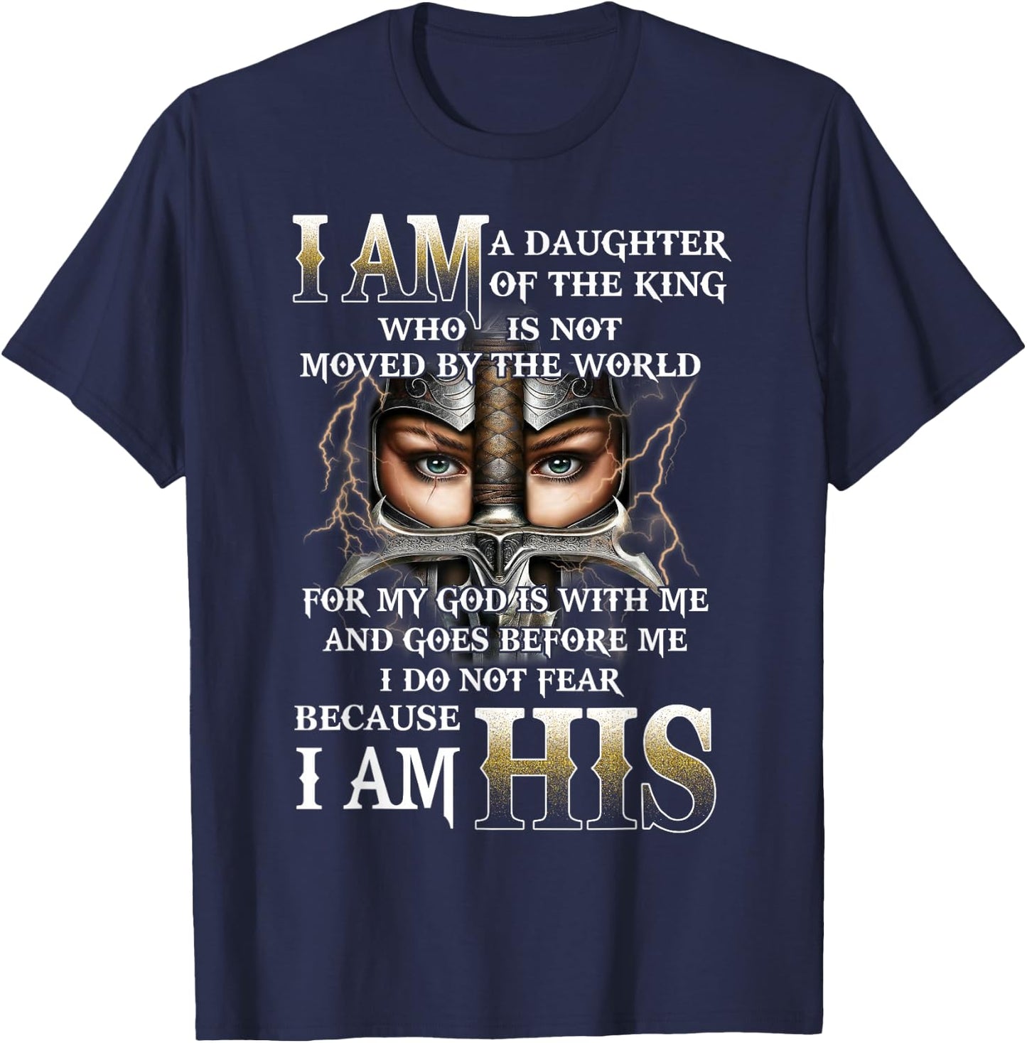 I Am His Daughter of a King, Warrior of God, Christian Women T-Shirt - T-Shirt | Navy