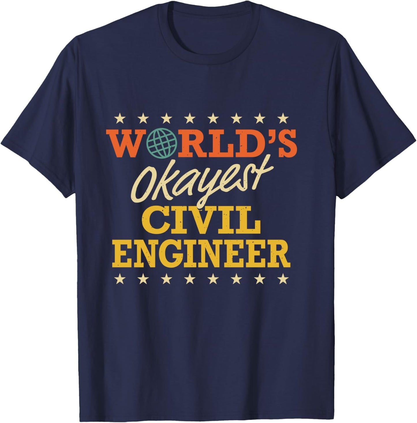 World's Okayest Civil Engineer Retro Funny Gifts T-Shirt - T-Shirt | Navy