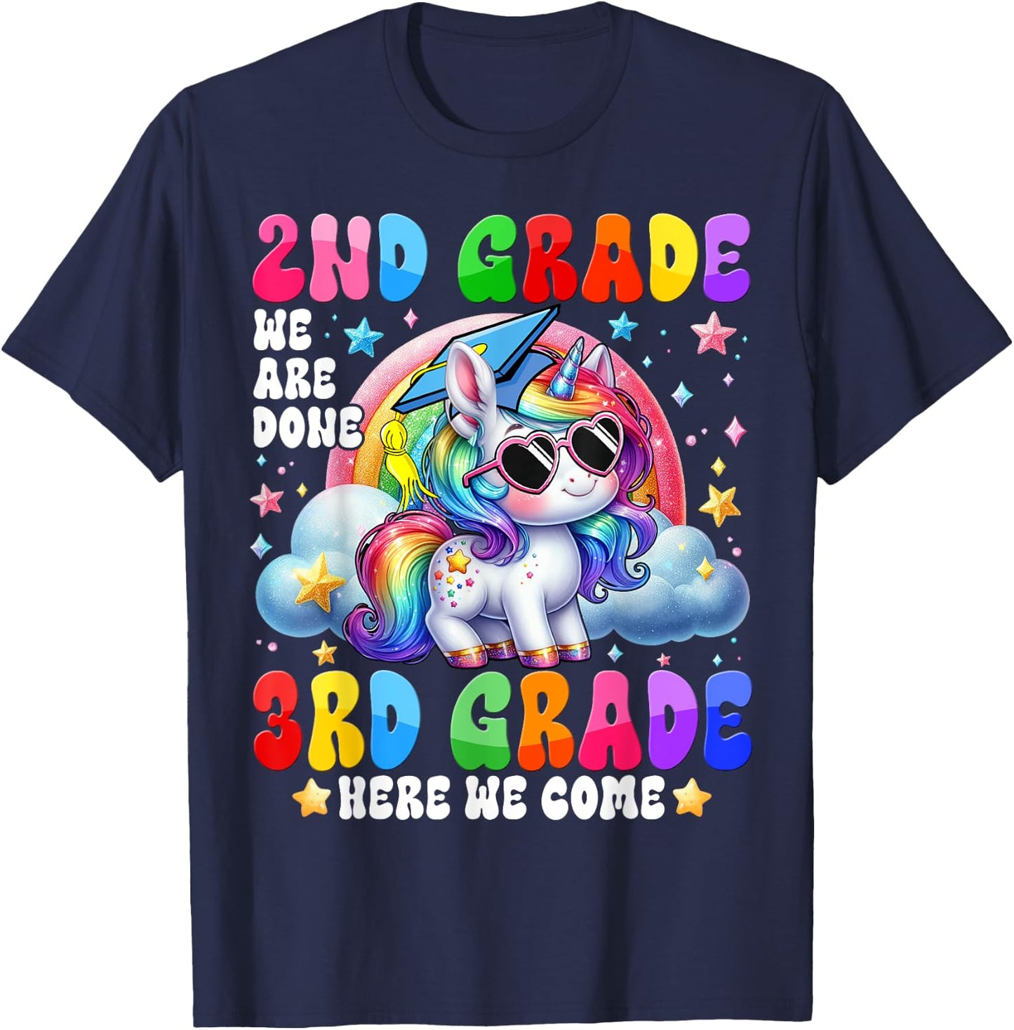 Kids Unicorn 2nd Grade We Are Done 3rd Grade Here We Come T-Shirt - T-Shirt | Navy