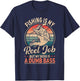 Funny "Fishing Is My Reel Job" T-Shirt - T-Shirt | Navy