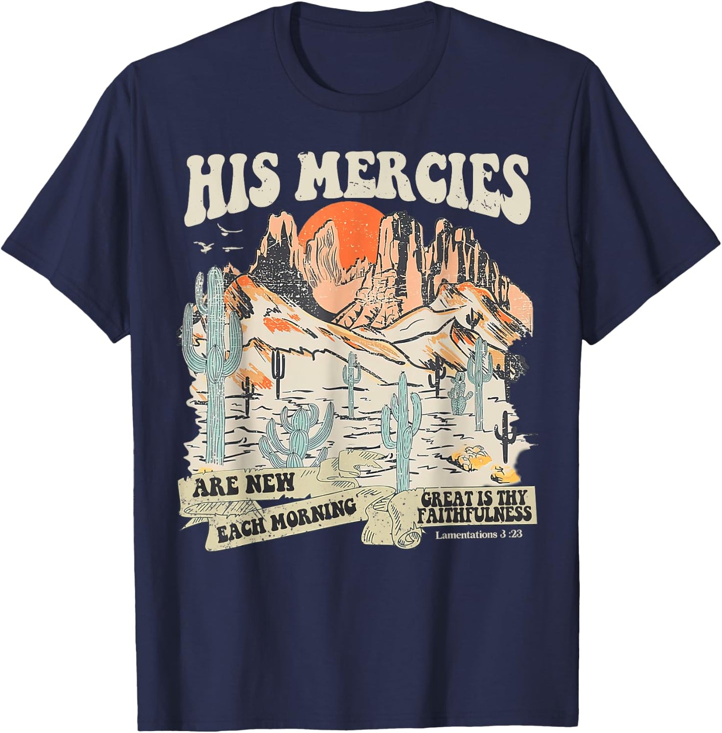 Boho Christian Jesus Faith Based His Mercies Are New T-Shirt - T-Shirt | Navy