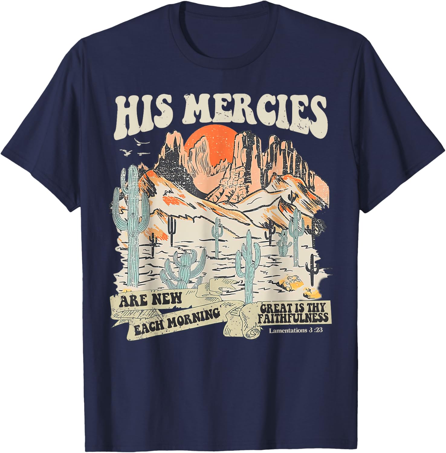 Boho Christian Jesus Faith Based His Mercies Are New T-Shirt - T-Shirt | Navy