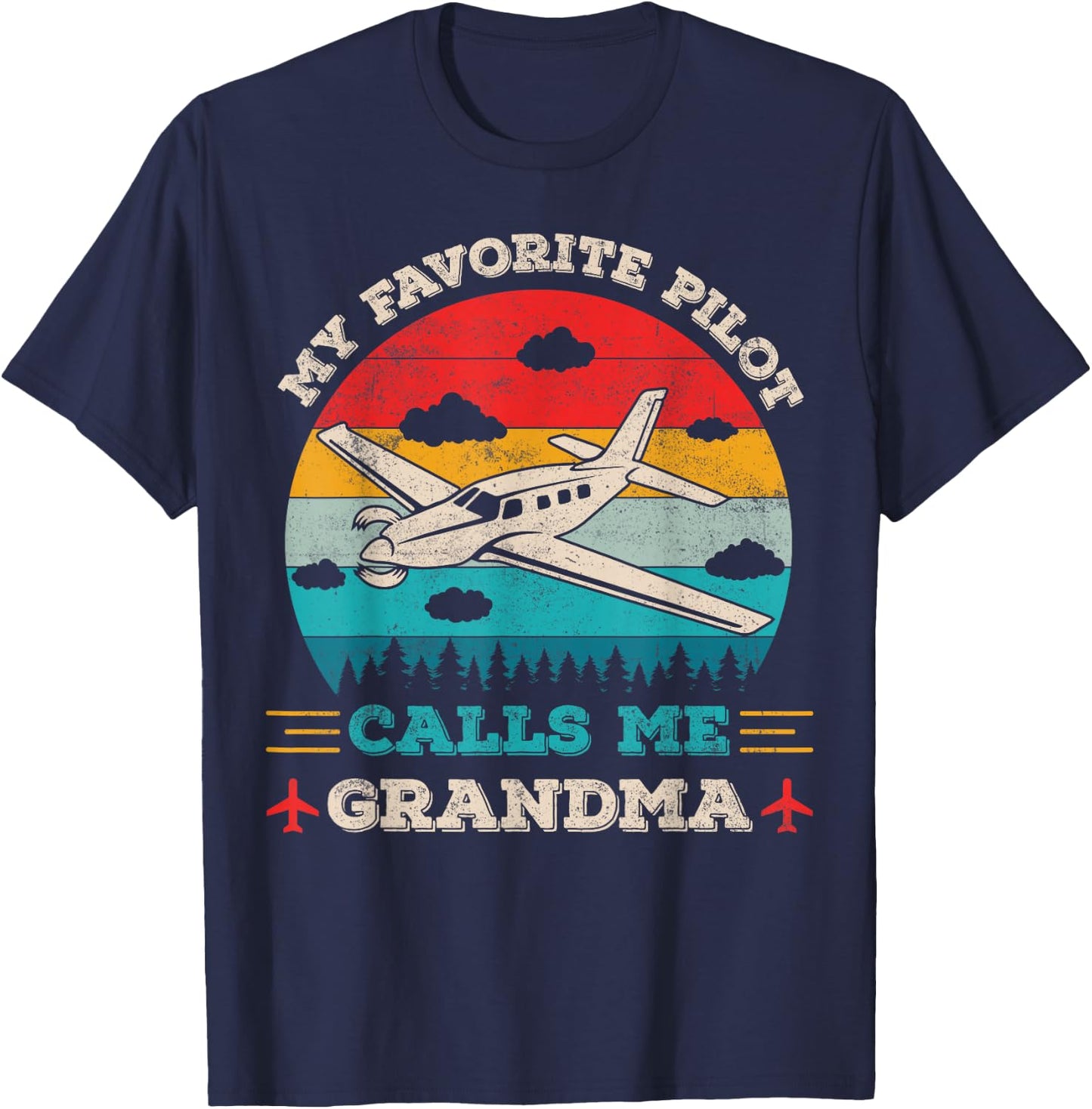 My Favorite Pilot Calls Me Grandma Funny Pilot Grandmother T-Shirt - T-Shirt | Navy