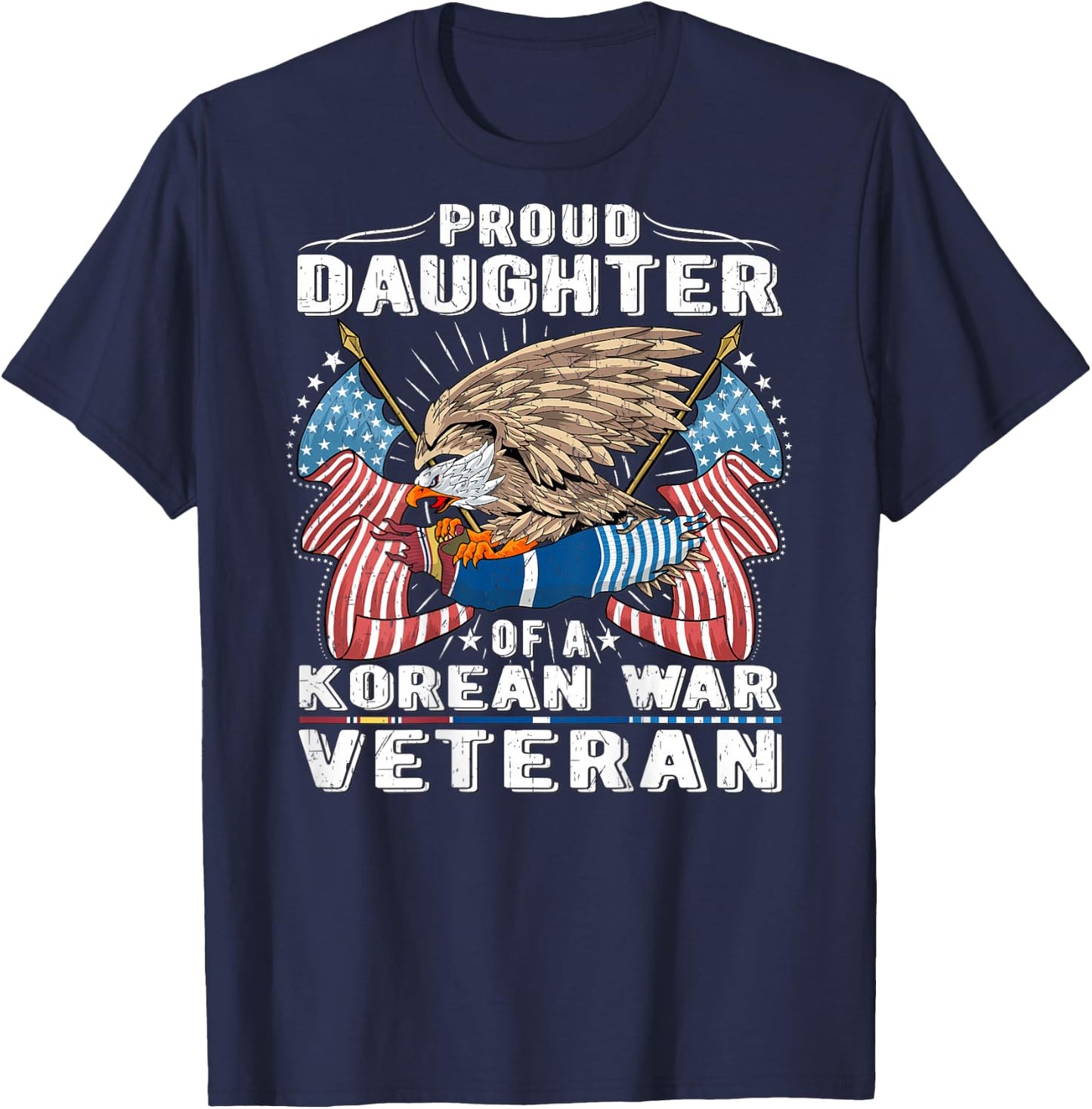 Proud Daughter Of A Korean War Veteran Military Vet's Child T-Shirt - T-Shirt | Navy