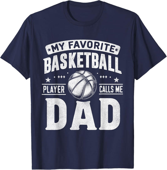 My Favorite Basketball Player Calls Me Dad Fathers Day Sport T-Shirt - T-Shirt | Navy
