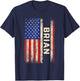 Brian First Name Shirt Brian Name American Flag T-Shirt - T-Shirt | Navy
