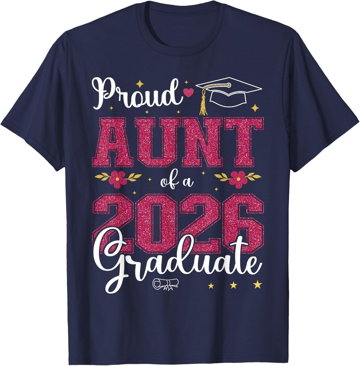 Proud Aunt of a class of 2026 graduate for graduation T-Shirt - T-Shirt | Navy