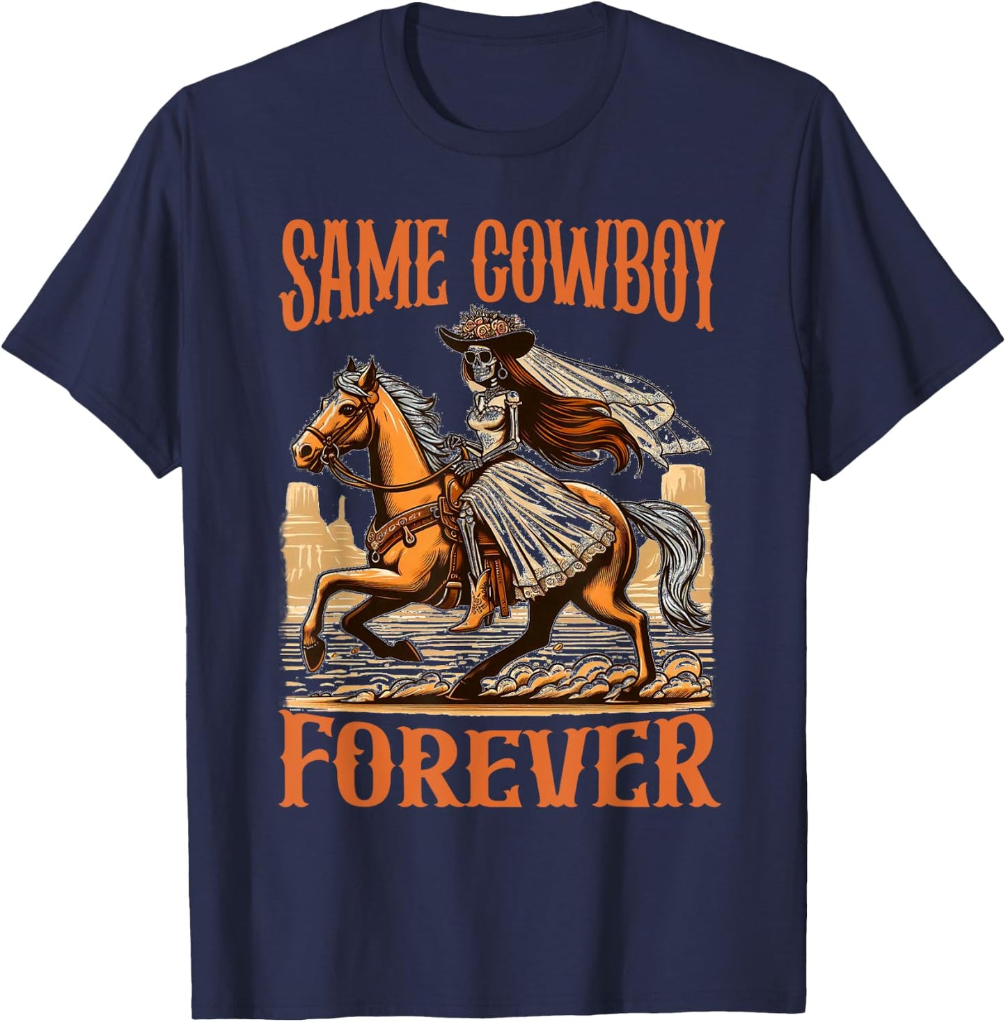 Bachelorette Rodeo Western Bride Funny Same Cowboy Forever T-Shirt - T-Shirt | Navy