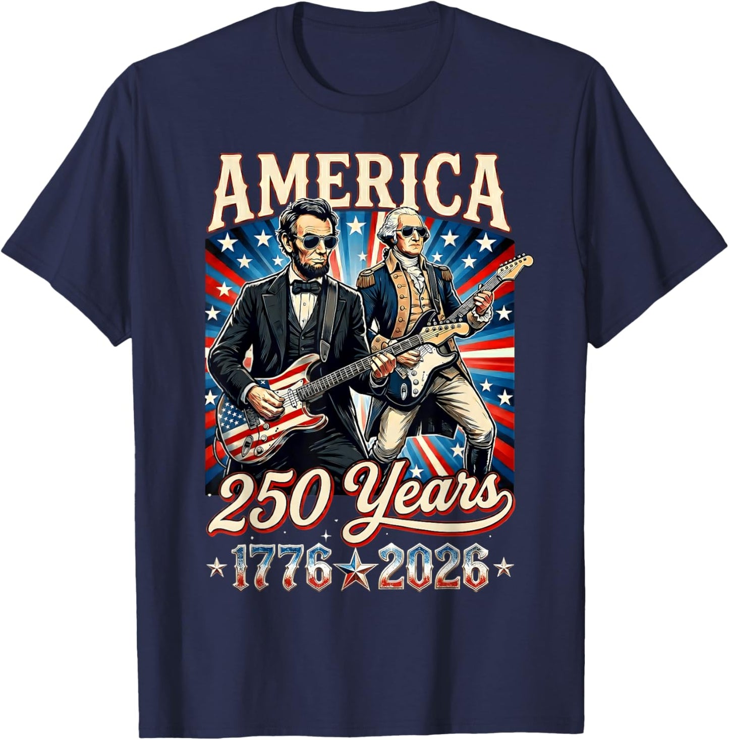 George Washington Abraham Lincoln Playing Guitar 250 Years T-Shirt - T-Shirt | Navy