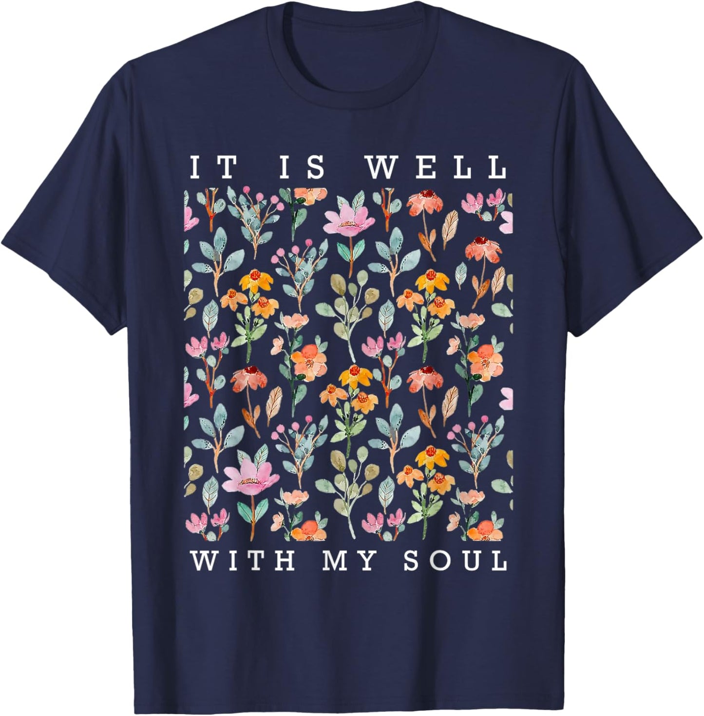 It is Well With My Soul Vintage Floral T-Shirt - T-Shirt | Navy