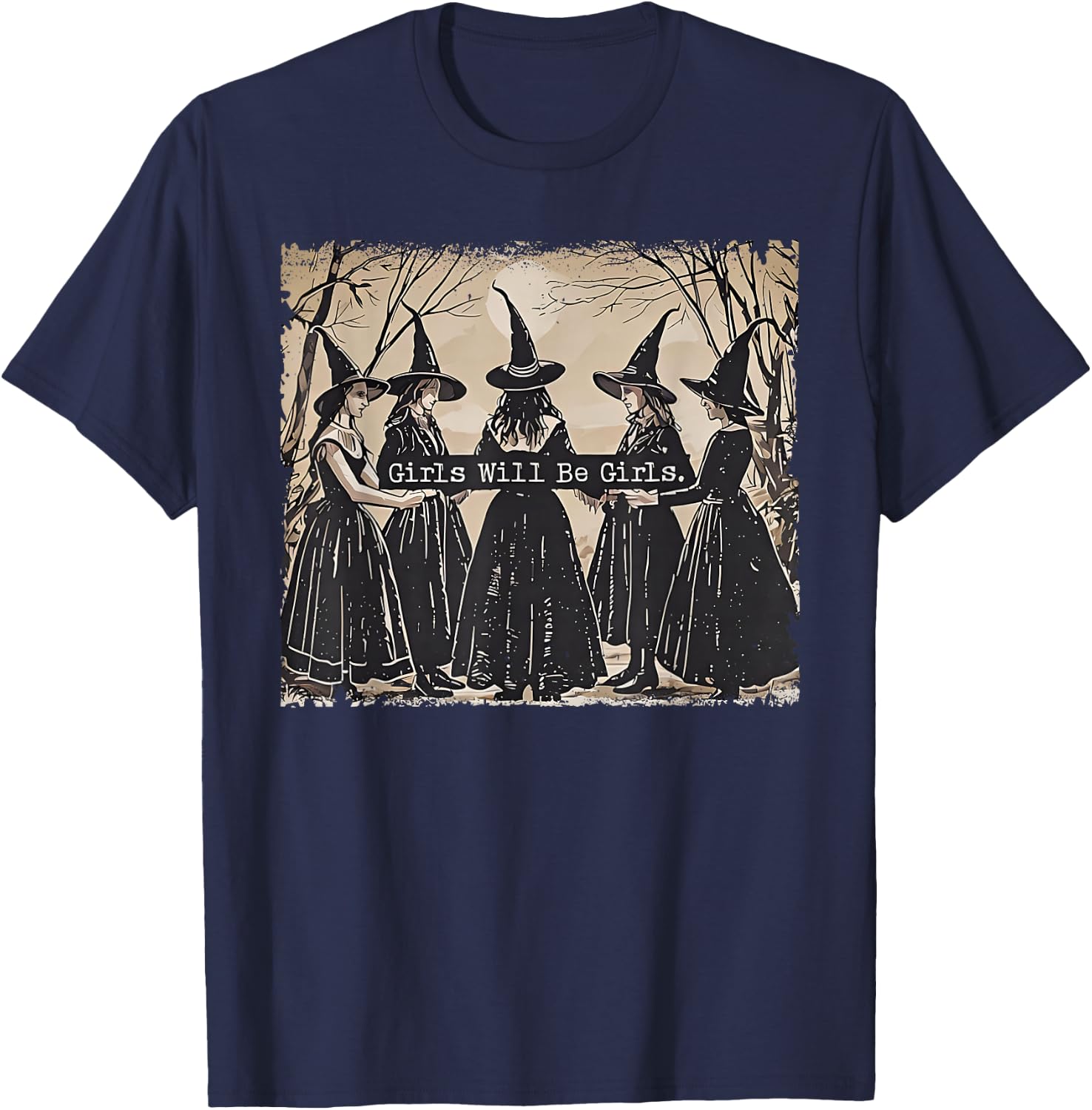 Girl Will Be Girls Witch Halloween Funny Witchy Vibes Women T-Shirt - T-Shirt | Navy