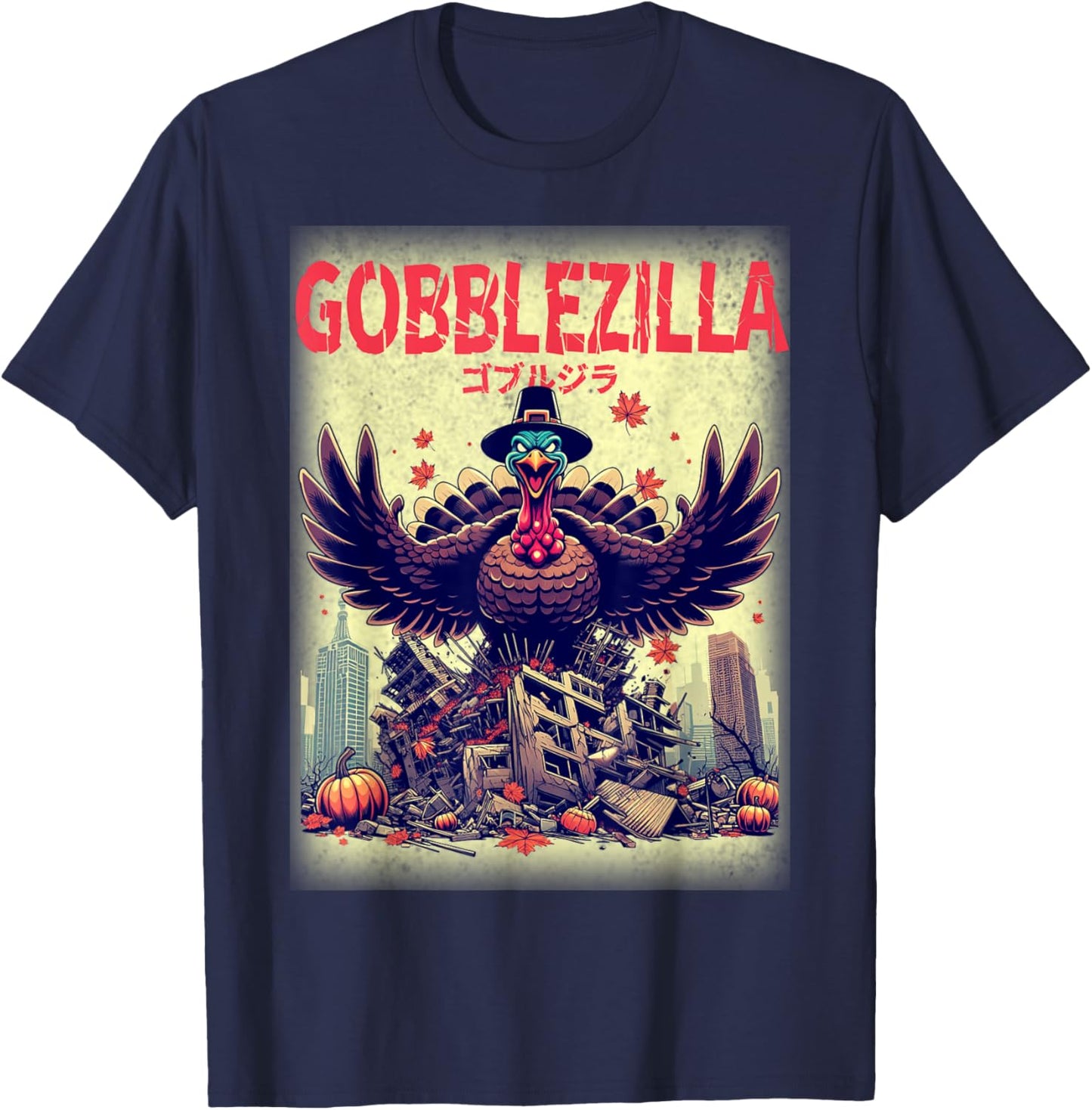 Thanksgiving Gobblezilla Kaiju Turkey Day Japanese Monster T-Shirt - T-Shirt | Navy