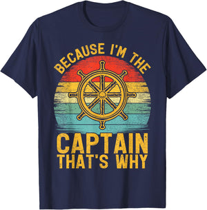 Because I'm The Captain That's Why Vintage Pontoon Captain T-Shirt - T-Shirt | Navy