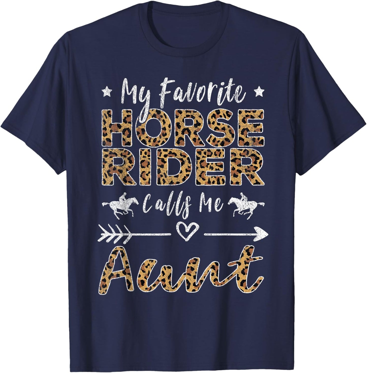 My Favorite Horse Rider Calls Me Aunt Auntie T-Shirt - T-Shirt | Navy