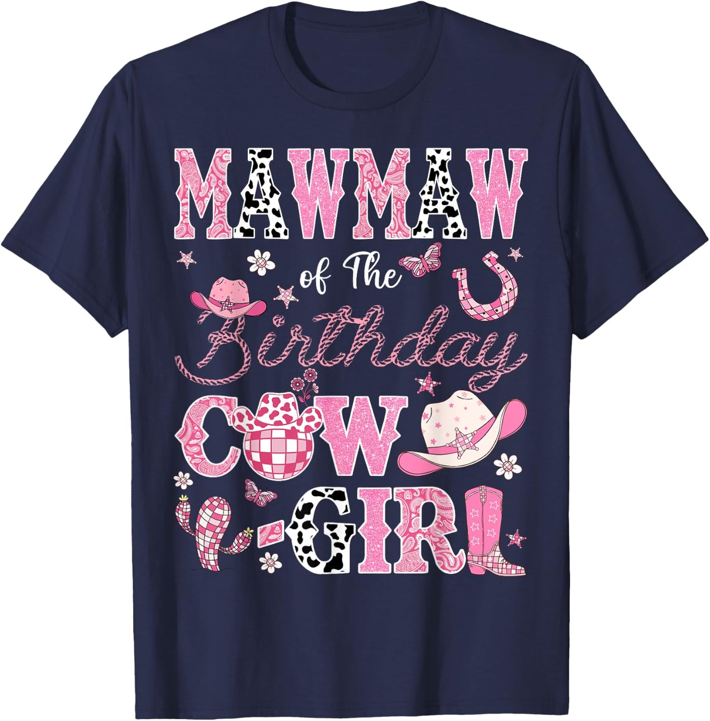 Mawmaw Of The Birthday CowGirl Western Rodeo Mawmaw T-Shirt - T-Shirt | Navy