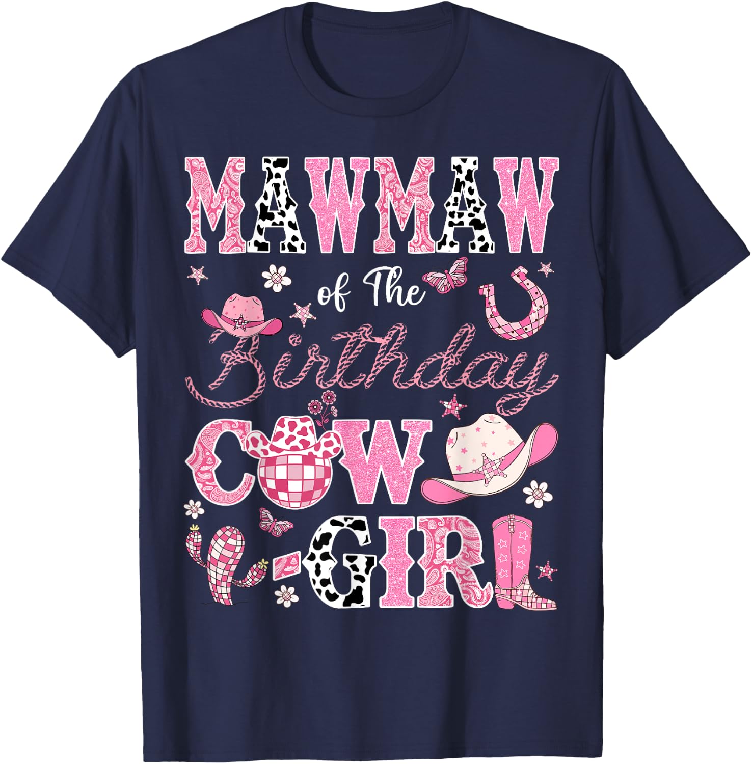 Mawmaw Of The Birthday CowGirl Western Rodeo Mawmaw T-Shirt - T-Shirt | Navy