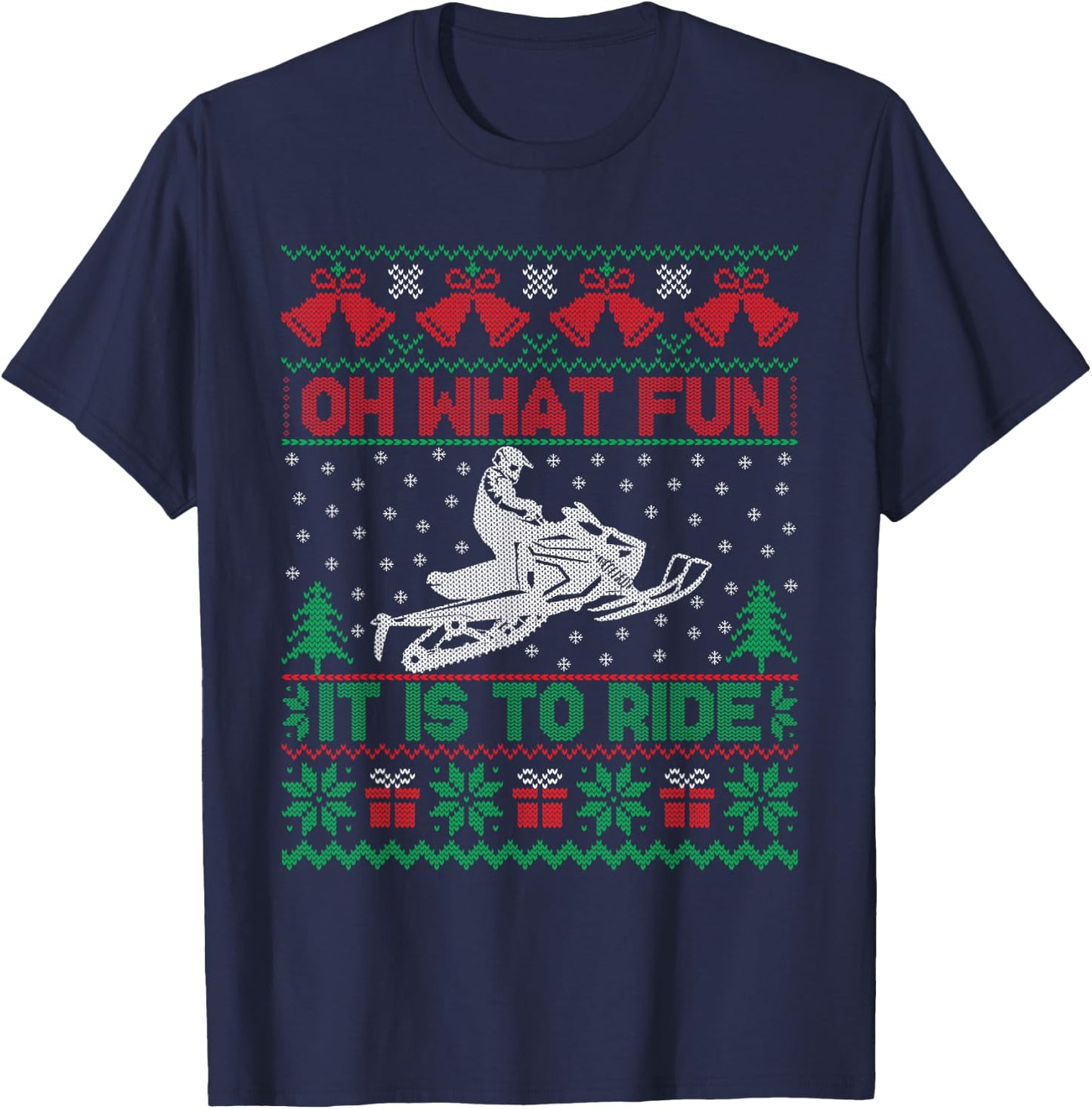 Oh What Fun It Is To Ride Snowmobile Ugly Christmas Sweater T-Shirt - T-Shirt | Navy