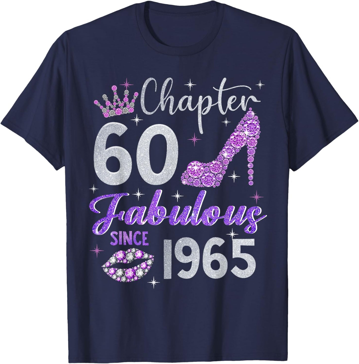 Chapter 60 Fabulous Since 1965 60th Birthday Women Girl T-Shirt - T-Shirt | Navy