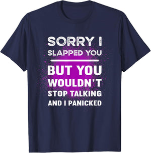 Sarcastic Graphic Women Sorry I Slapped You But T-Shirt - T-Shirt | Navy