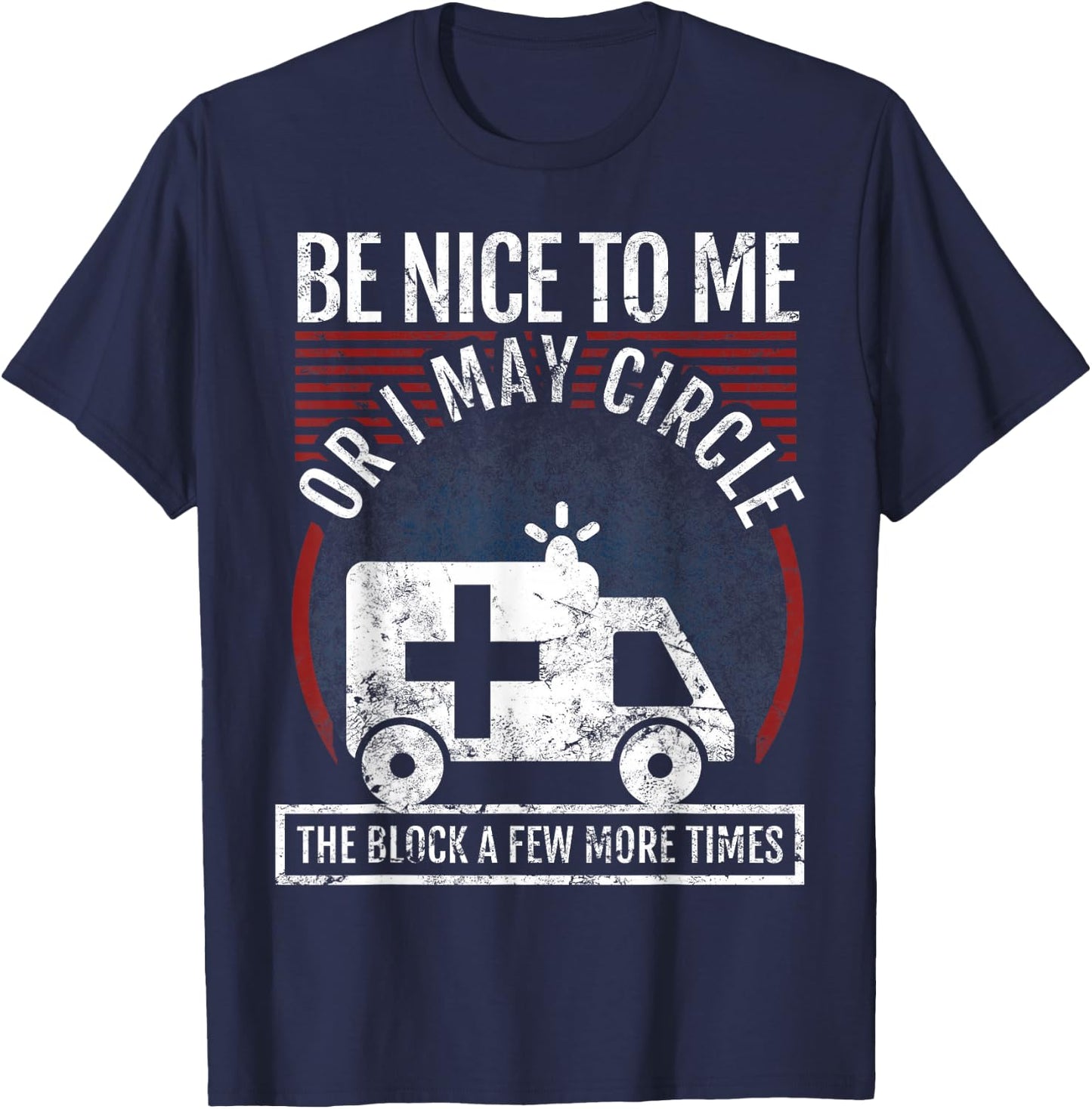 Funny EMT Design for a Paramedic T-Shirt - T-Shirt | Navy