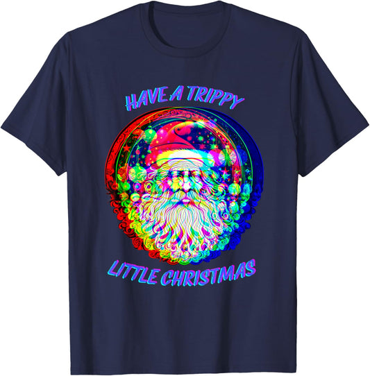 Psychedelic Santa Claus - Have Trippy Little Christmas T-Shirt - T-Shirt | Navy