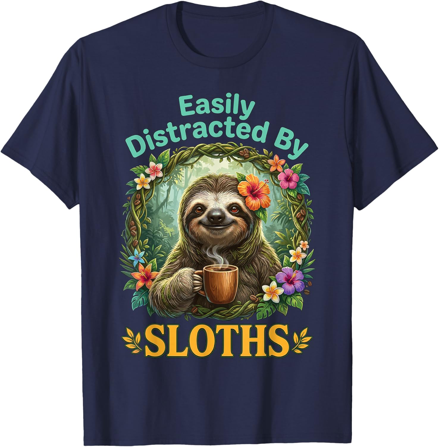Easily Distracted By Sloths Lazy Wildlife Cute Animal Lover T-Shirt - T-Shirt | Navy