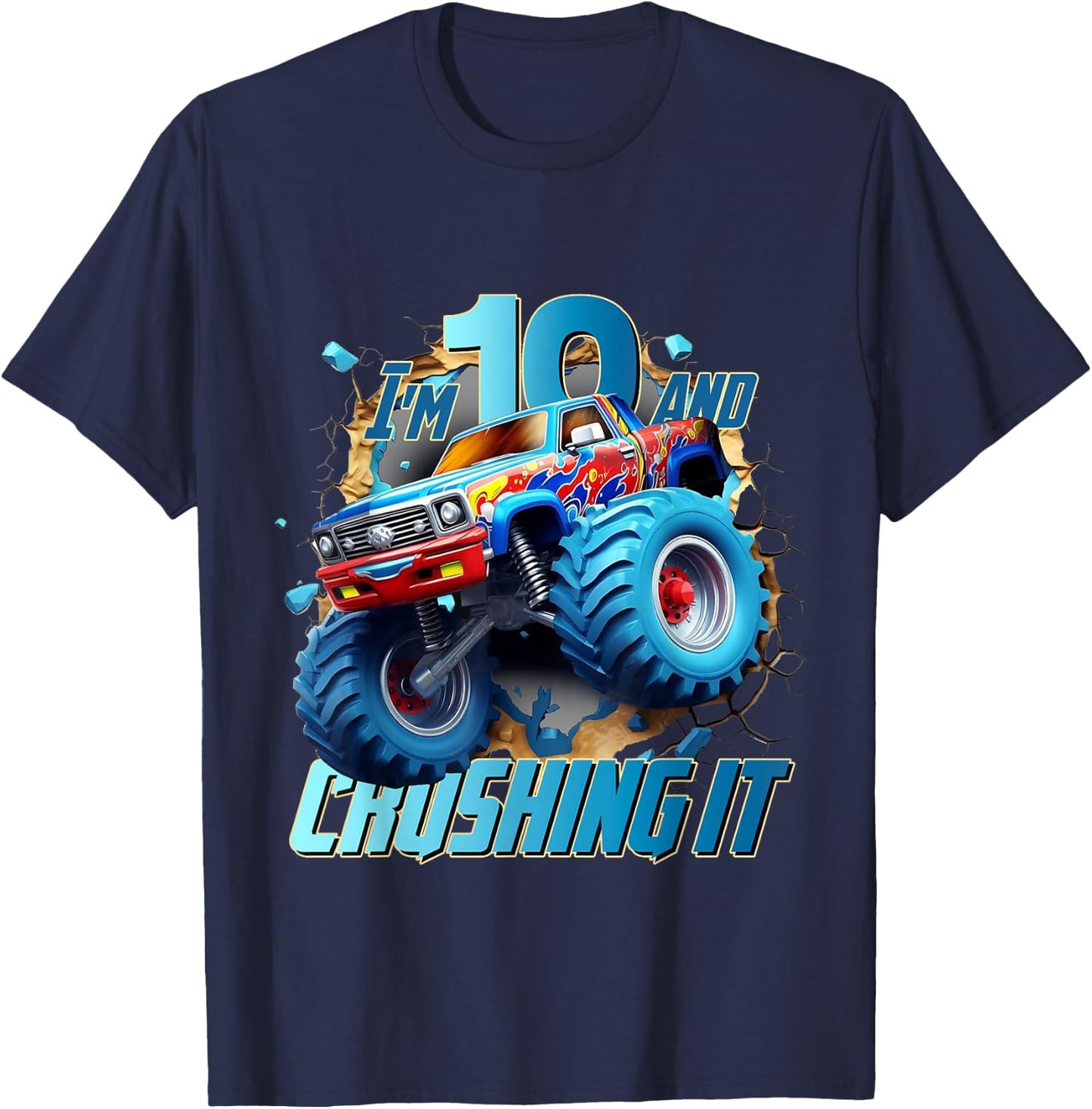 I'm Crushing it Monster Truck 10 Year Old Boys 10th Birthday T-Shirt - T-Shirt | Navy