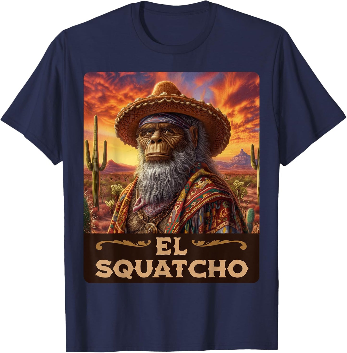 Guardian of the desert: Bigfoot, Sasquatch, & El Squatcho T-Shirt - T-Shirt | Navy