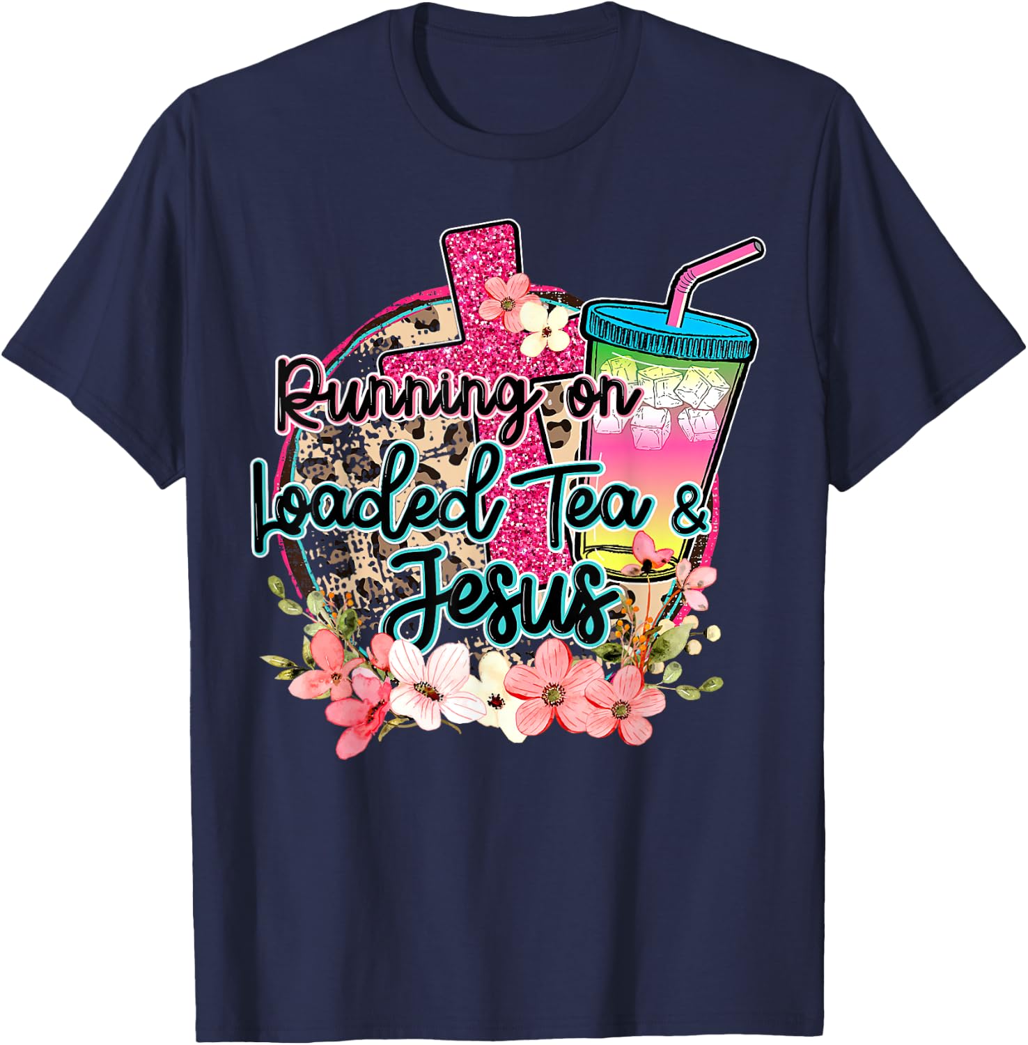 Running On Loaded Tea & Jesus Funny Tea Christian Themed T-Shirt - T-Shirt | Navy