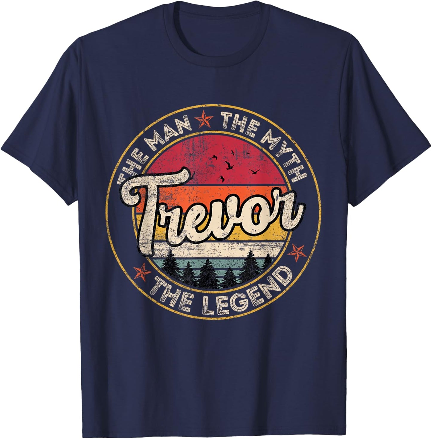 Trevor The Man The Myth The Legend Personalized Name T-Shirt - T-Shirt | Navy