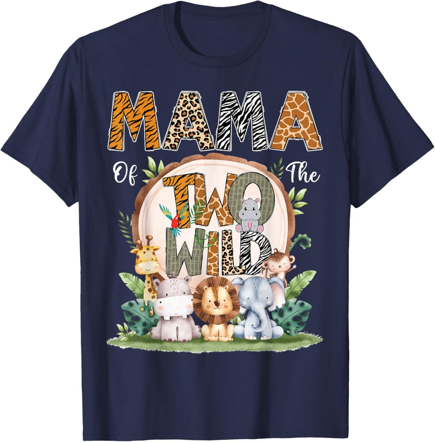 Mama Of The Two Wild Animal Safari 2Nd Birthday Party T-Shirt - T-Shirt | Navy