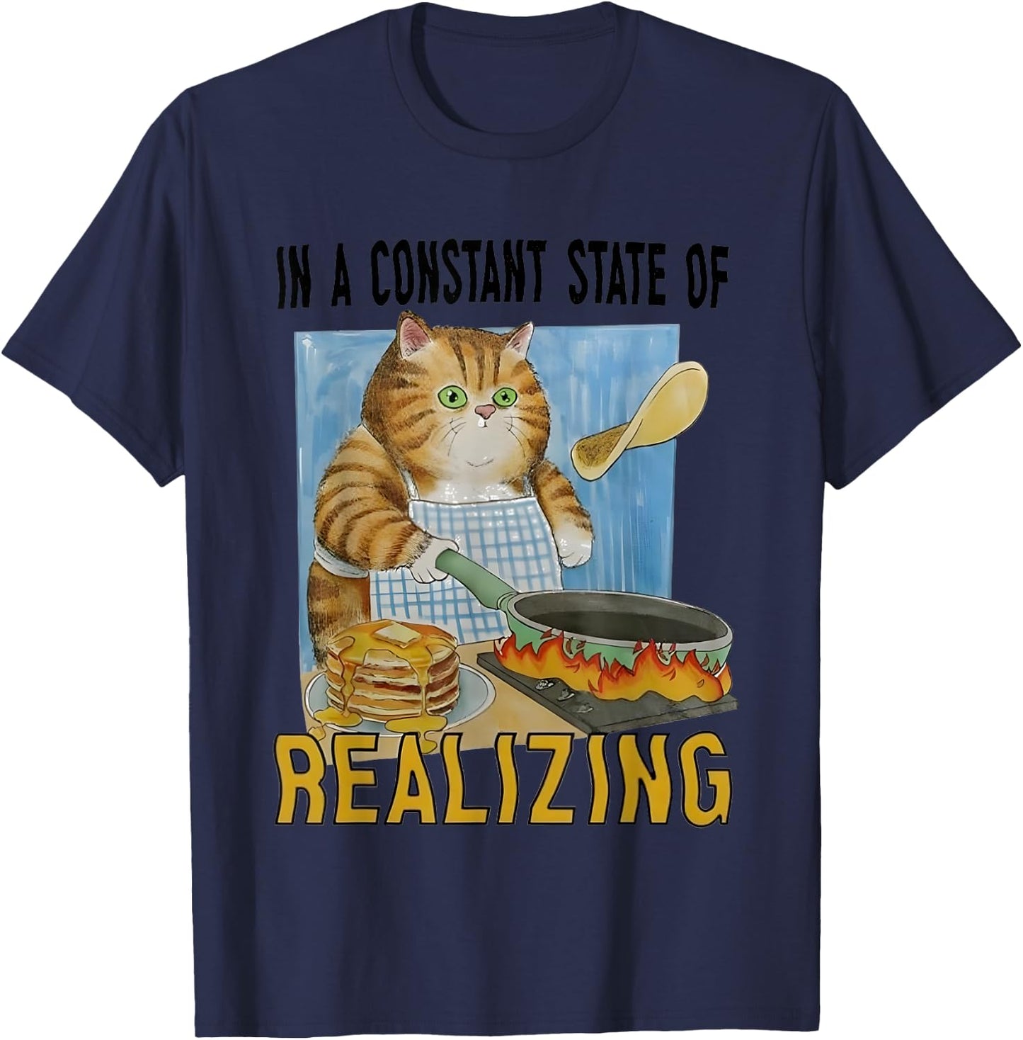 In A Constant State Of Realizing T-Shirt - T-Shirt | Navy