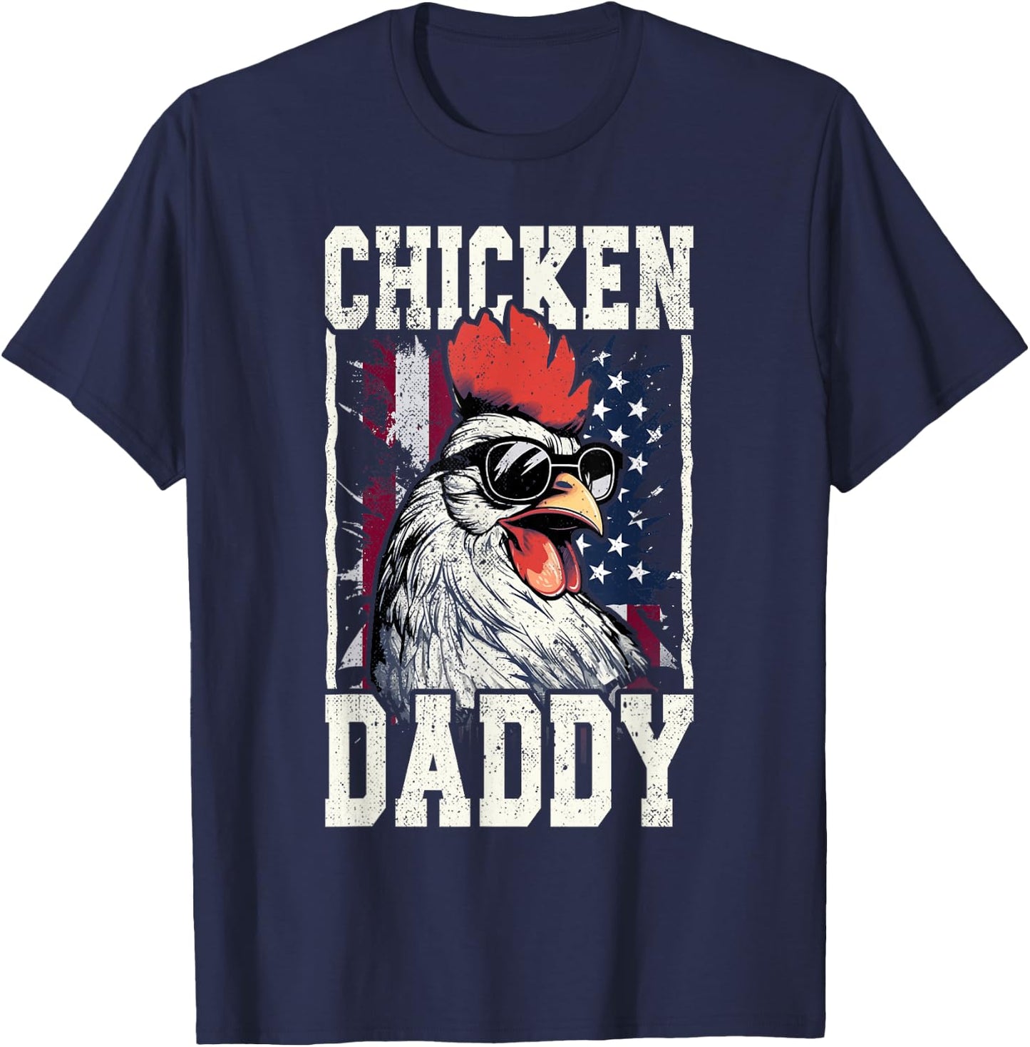 Patriotic Chicken Daddy - Chicken coop American rooster T-Shirt - T-Shirt | Navy