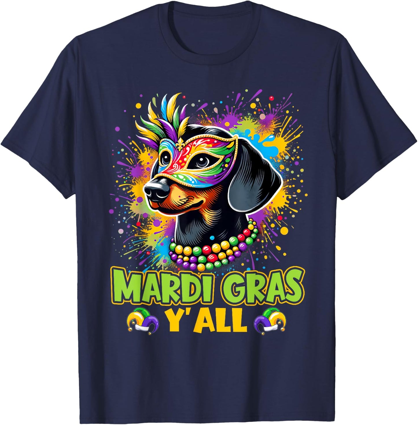 Dachshund Dog Mardi Gras Y'all With Beads Mask Colorful T-Shirt - T-Shirt | Navy