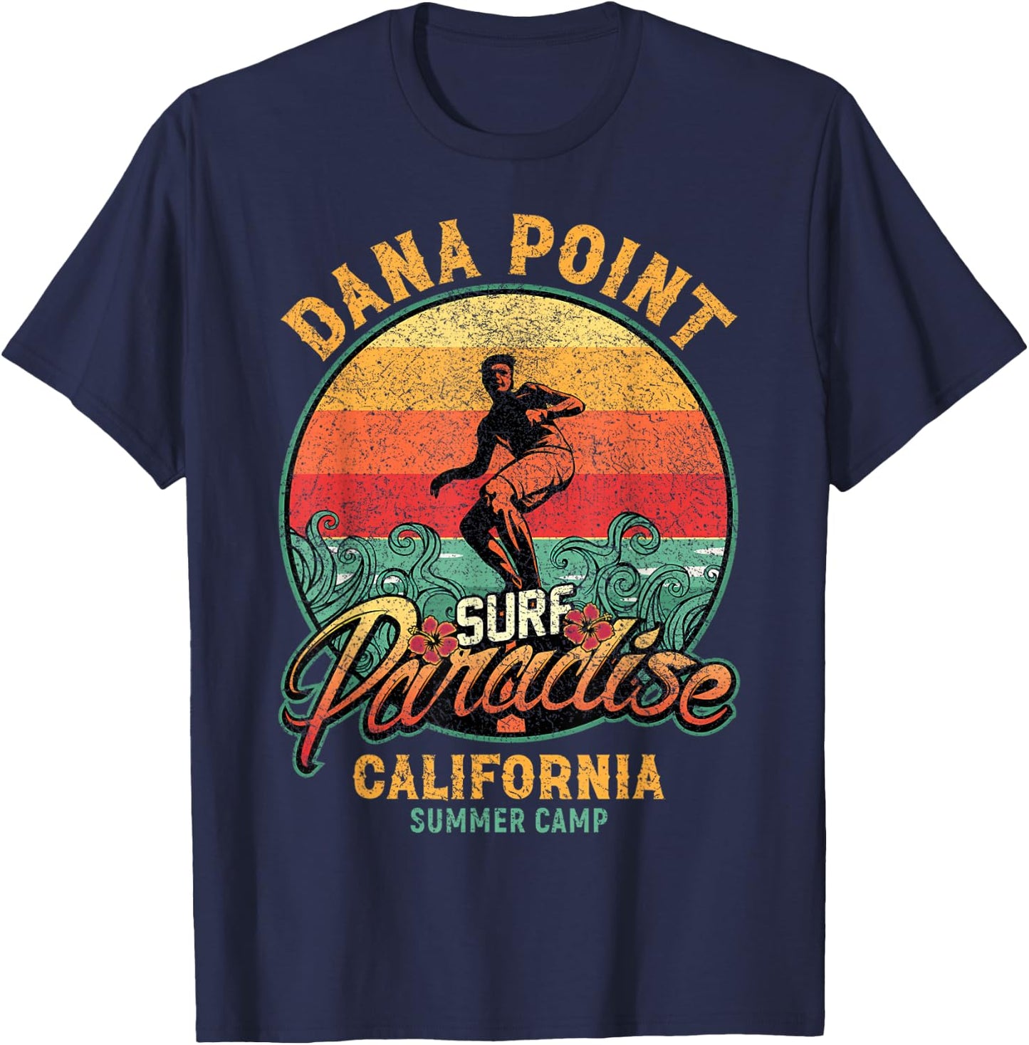 Vintage Dana Point Surf Paradise California Summer Camp Men Women T-Shirt - T-Shirt | Navy