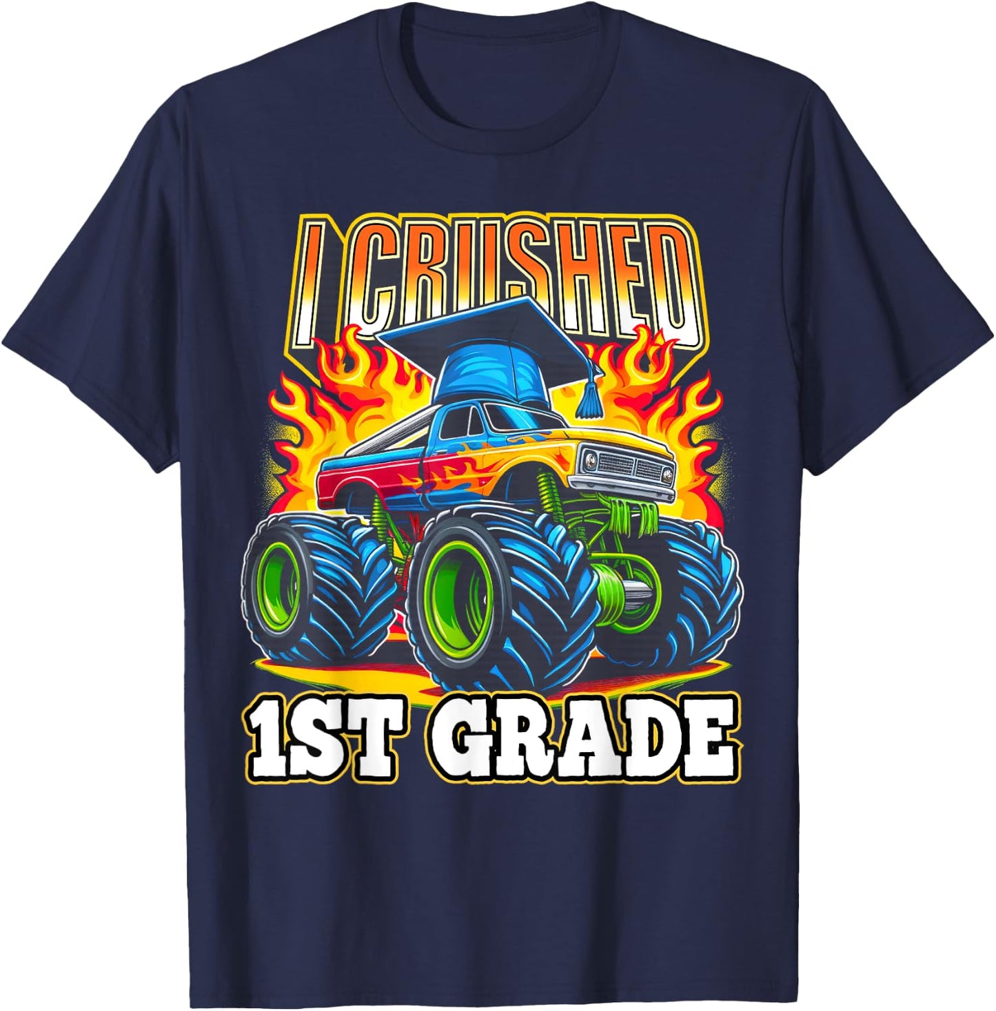 Graduation 1st Grade Monster Truck Boys I Crushed Grad T-Shirt - T-Shirt | Navy