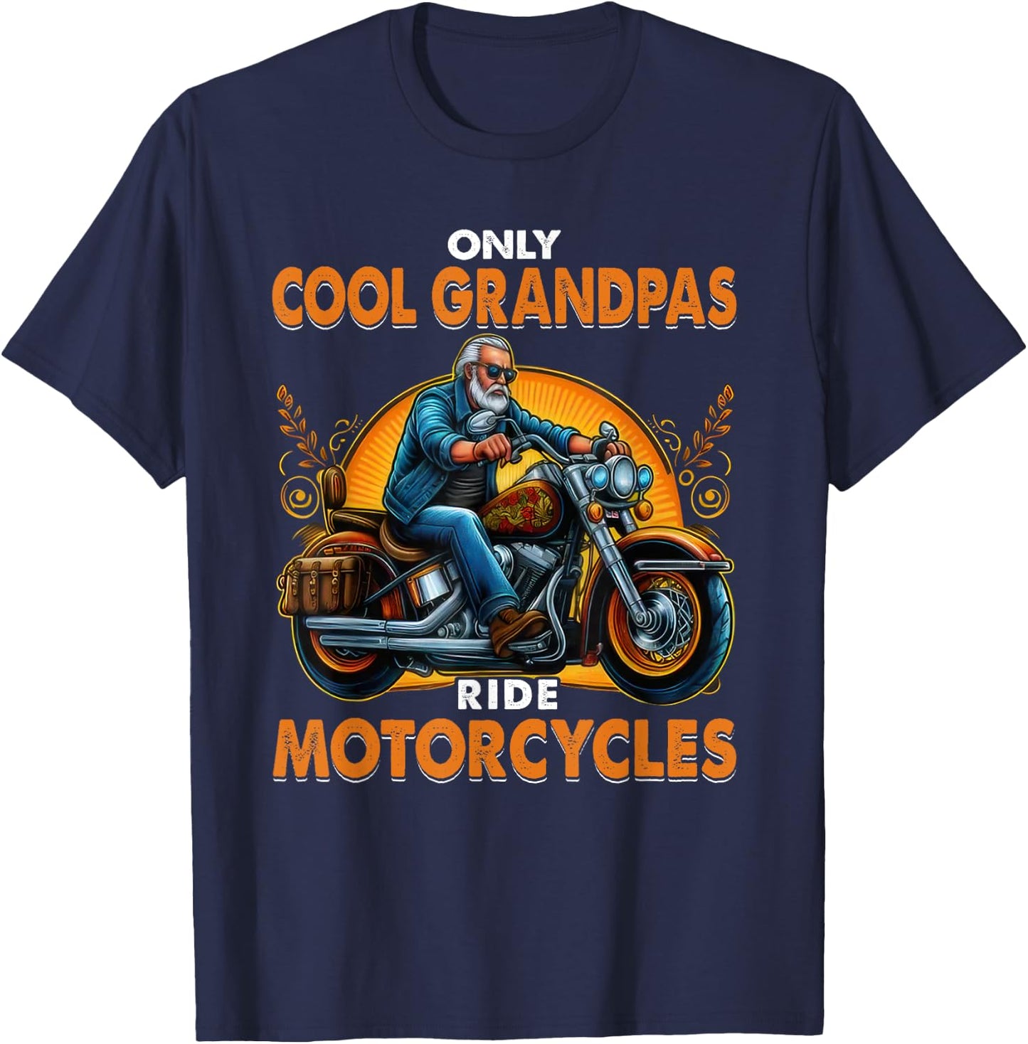 Only Cool Grandpa Ride Motorcycles Biker Motorcycle Grandpa T-Shirt - T-Shirt | Navy