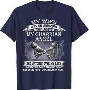 My Wife Was So Amazing God Made Her My Guardian Angel T-Shirt - T-Shirt | Navy