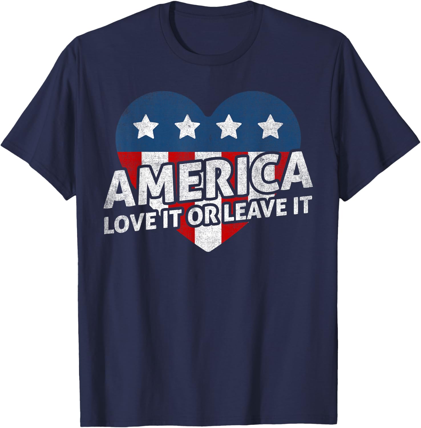 America - Love It Or Leave It - US Patriotic T-Shirt - T-Shirt | Navy