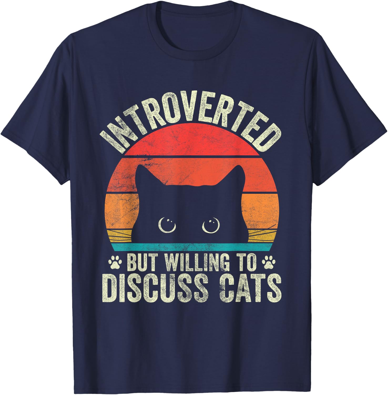 Cat Lover Funny Introverted But Willing To Discuss Cats Men Women T-Shirt - T-Shirt | Navy