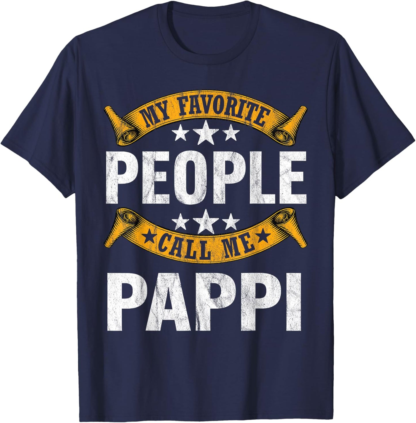 My Favorite People Call Me Pappi Vintage Fathers Day T-Shirt - T-Shirt | Navy