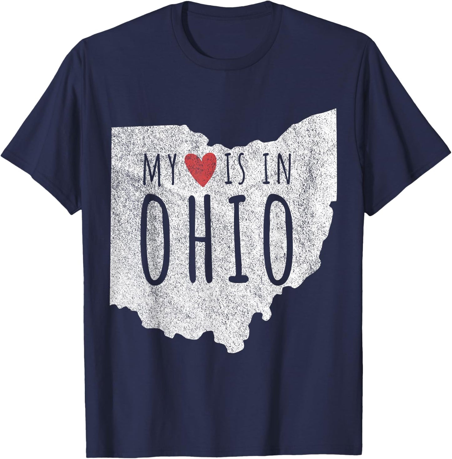My Heart Is In Ohio Funny Ohio Roots Ohio Love T-Shirt - T-Shirt | Navy
