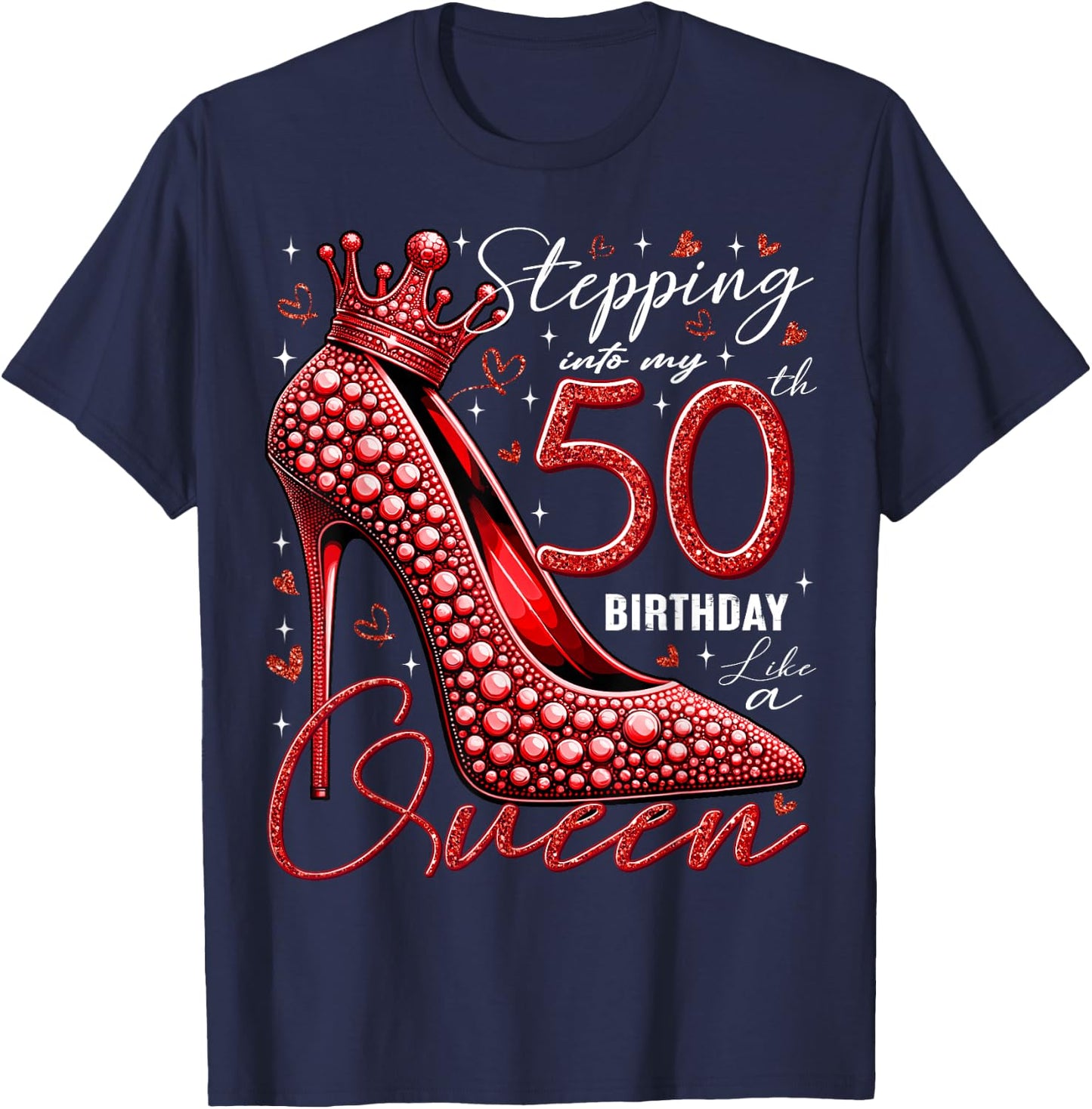 50 Year Old Gifts High Heels Stepping Into My 50th Birthday T-Shirt - T-Shirt | Navy