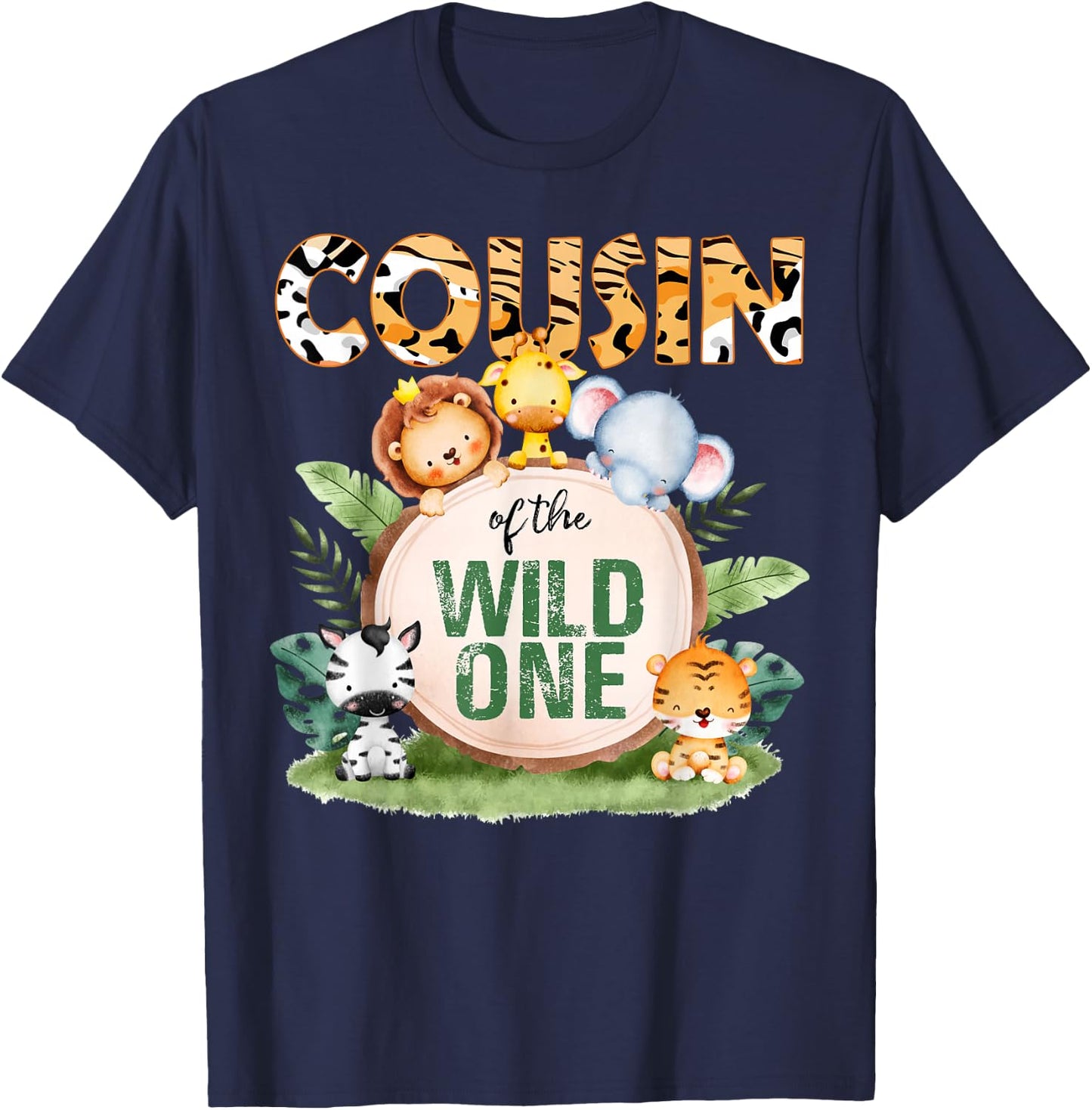 Cousin Of The Wild One 1st Birthday Safari Family Matching T-Shirt - T-Shirt | Navy