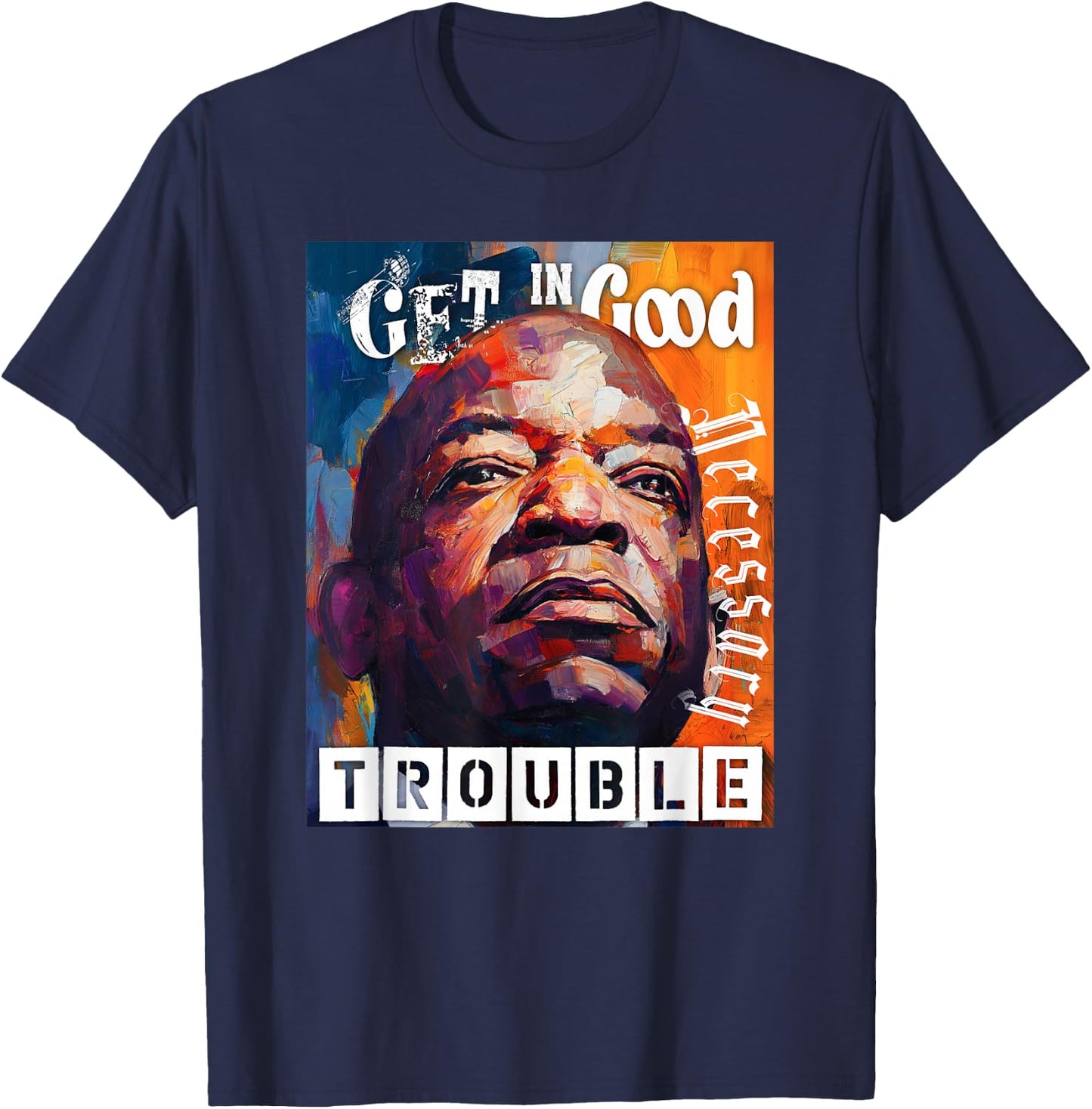 Good Necessary Trouble T-Shirt - T-Shirt | Navy