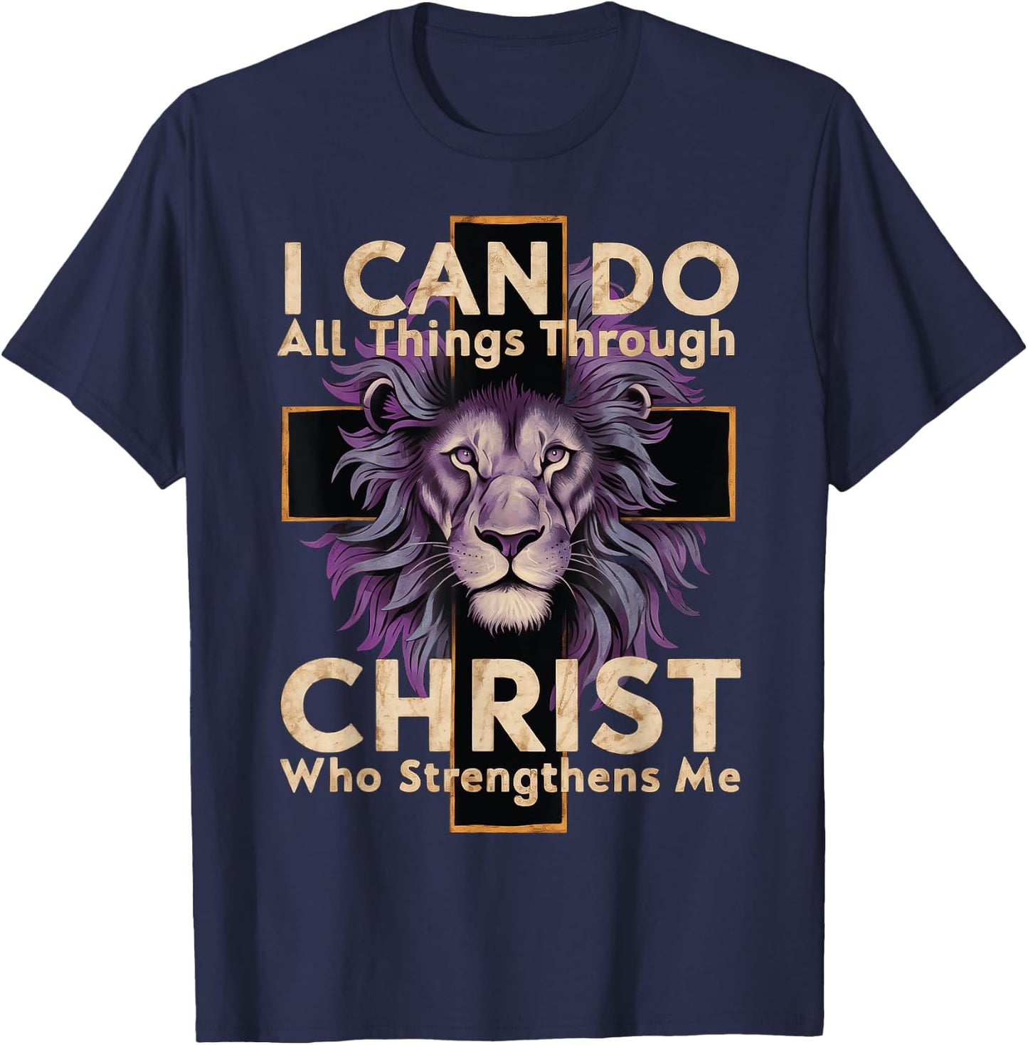 I Can Do All Things Through Christ T-Shirt - T-Shirt | Navy
