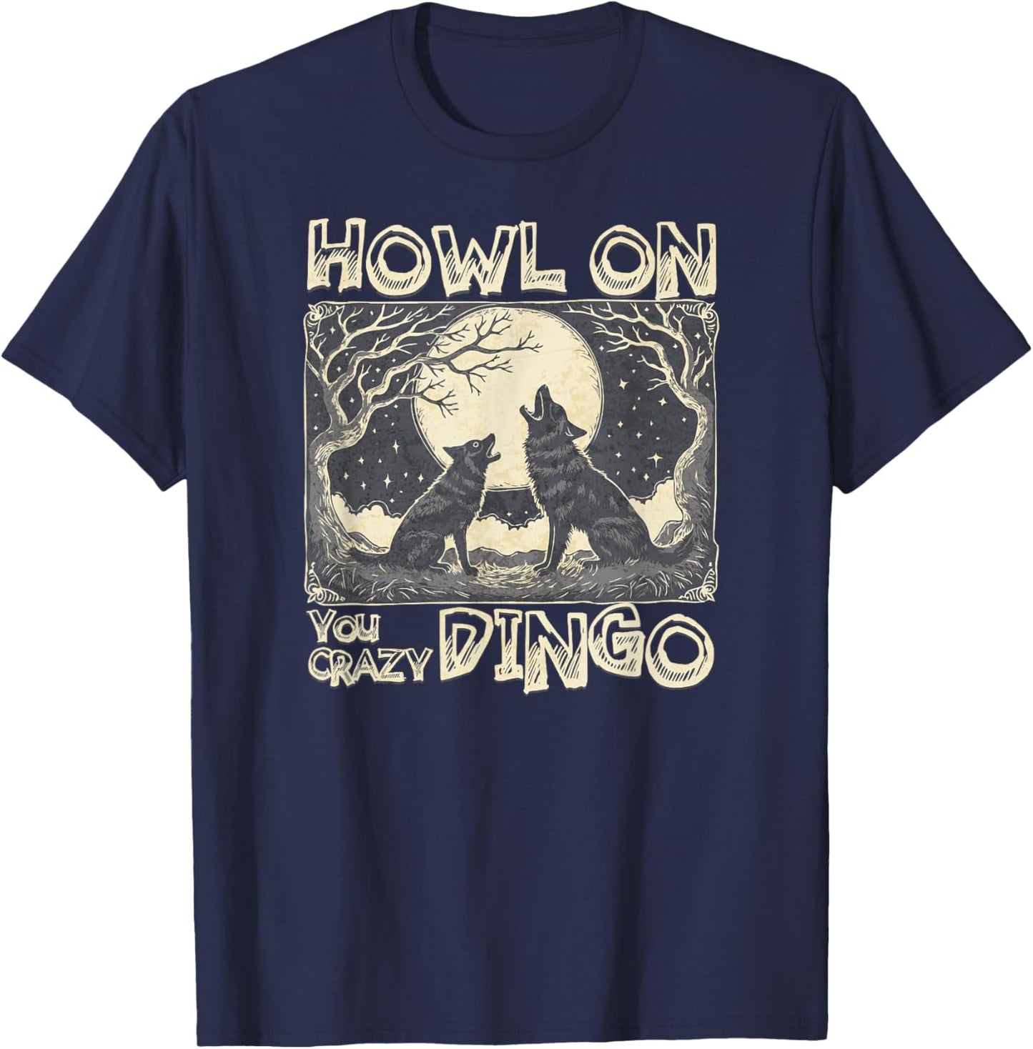 Howl On You Crazy Dingo Full Moon Australian Singing Dog Women T-Shirt - T-Shirt | Navy